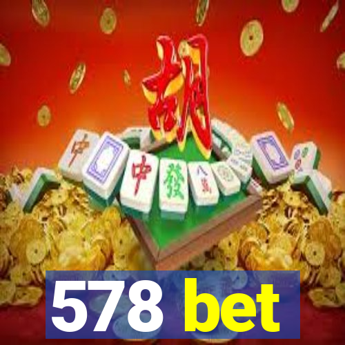 578 bet